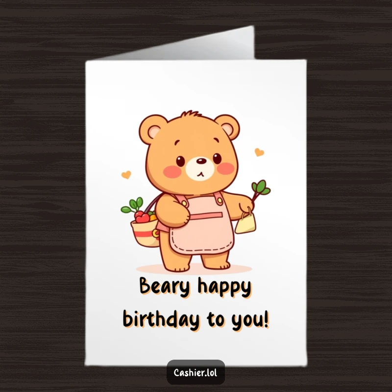 Funny Free Printable Bear in a store apron playfully bags groceries for a birthday card.