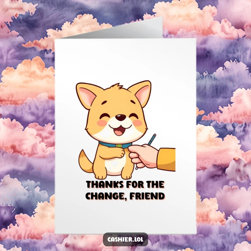 Funny Free Printable Thank You Card: A cheerful dog with a collar politely handing change, humorously showing thanks.